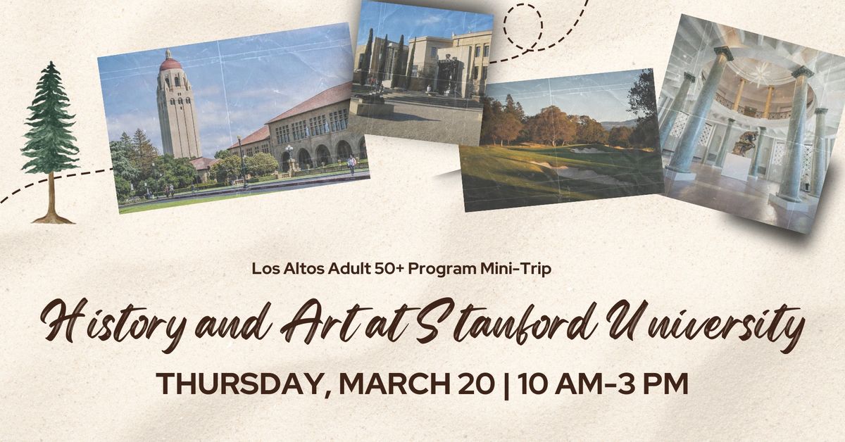 Adult 50+ Program: Mini-Trip to Stanford University