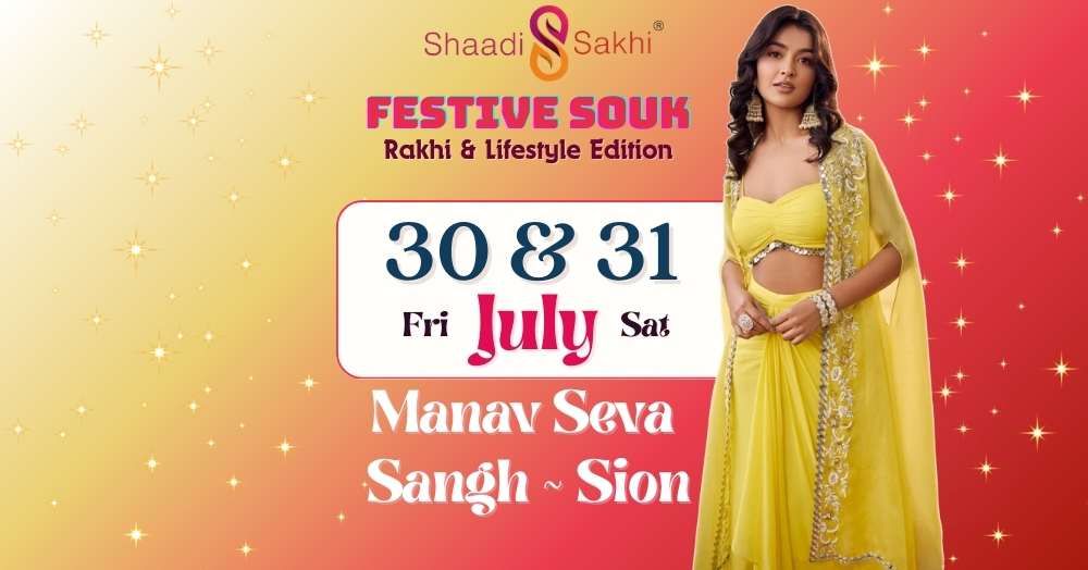 Shaadi Sakhi's Festive Souk- Rakhi Exhibition 2024