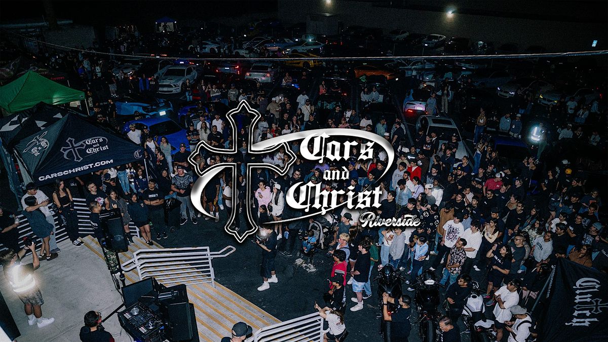 Cars & Christ Riverside