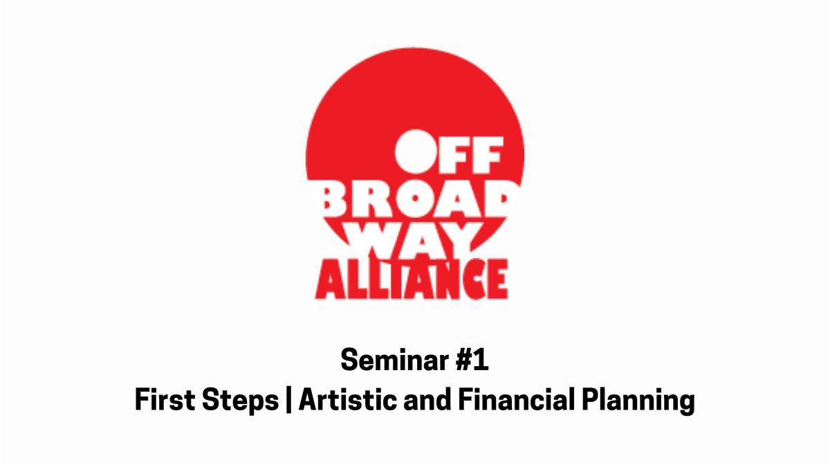 Seminar #1: First Steps | Artistic & Financial Planning