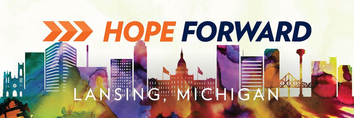 Hope Forward >>> Lansing