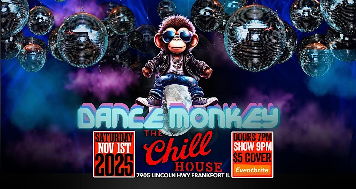 Dance Monkey at The Chill House