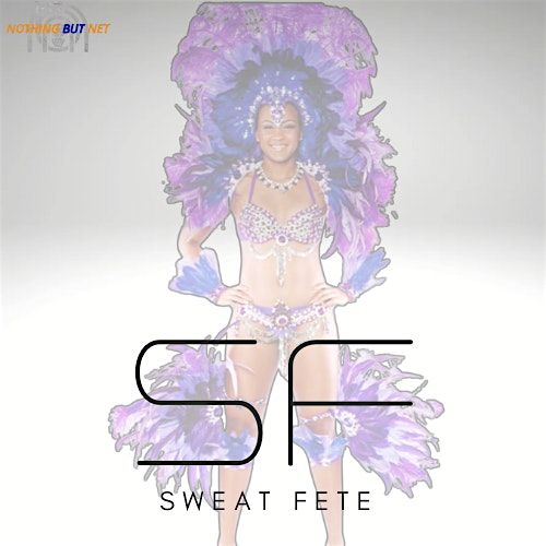 SWEAT FETE - IN PERSON