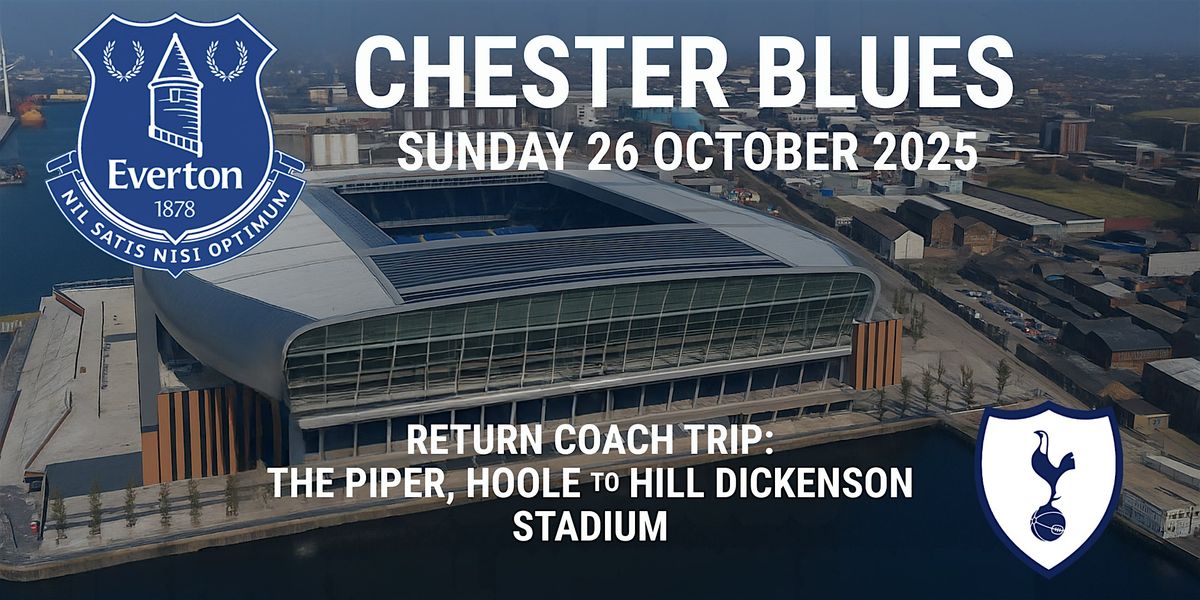 Chester Blues - Return Coach Trip  - Spurs  - Sun 26th October 2025