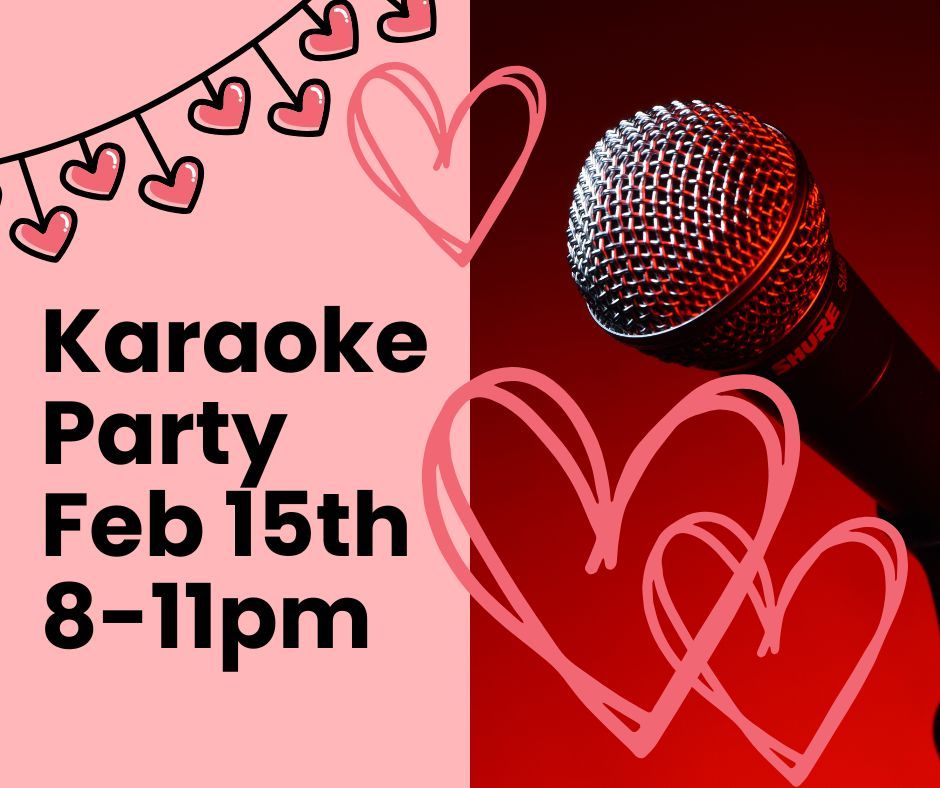 Karaoke Party-Rare EVENT! Don't miss out!