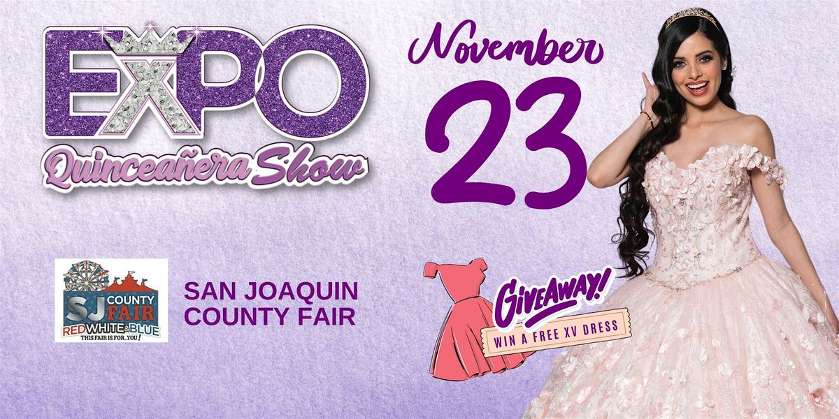 Expo Quincea\u00f1era Show, Stockton, CA. 2025