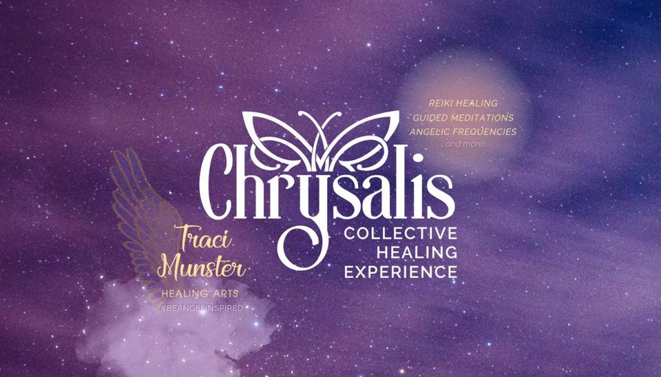 Chrysalis Collective Healing Experience