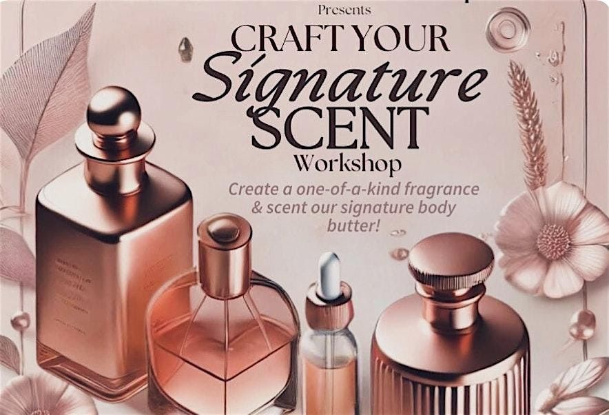 Craft Your Signature Scent Experience - South Loop