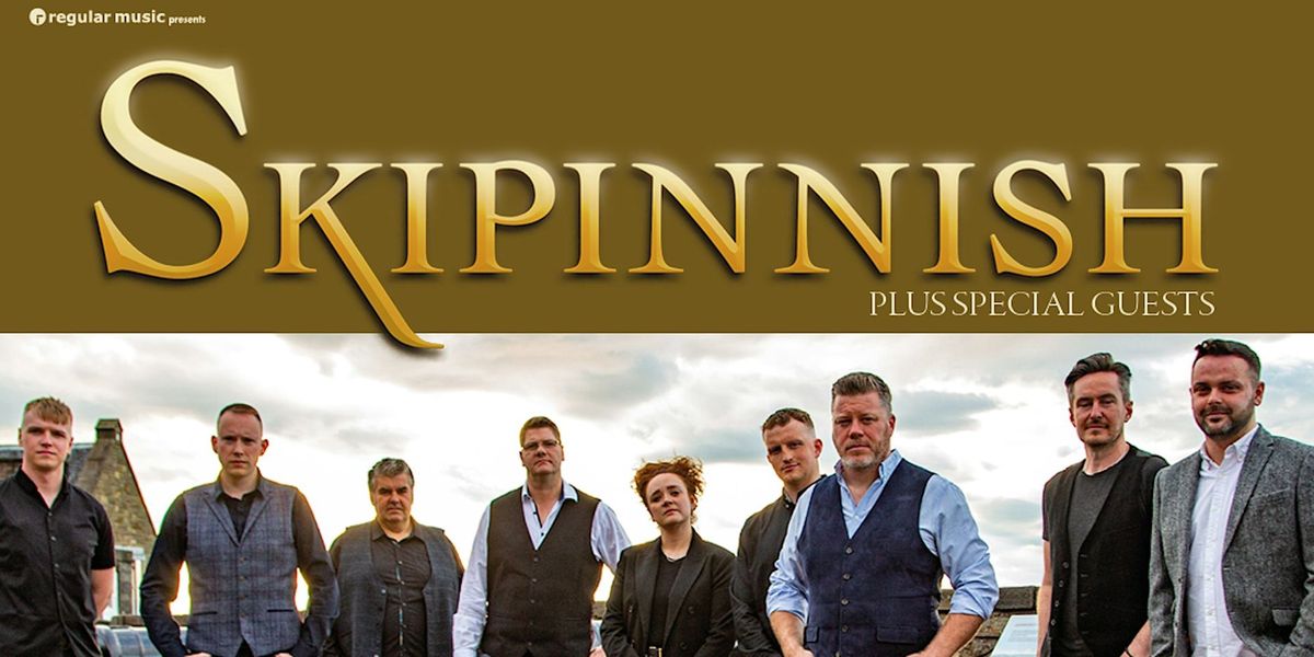 Regular Music Presents: Skipinnish, Plus Special Guests