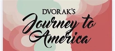 Dvorak's Journey to America