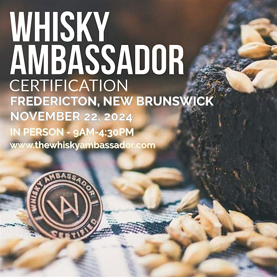 Whisky Ambassador Certification in Fredericton, NB