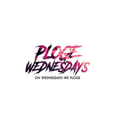 PLOGE WEDNESDAYS