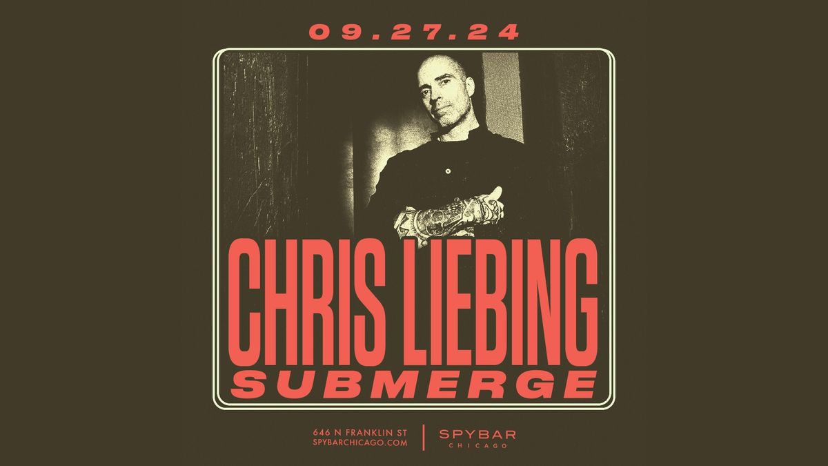 Chris Liebing + Submerge 