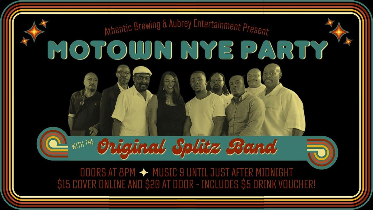 Motown New Year's Eve Party w\/ The Original Splitz Band @ Athentic Brewing!