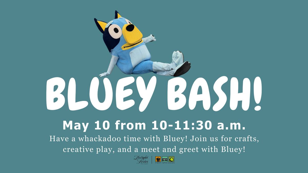 Bluey Bash!