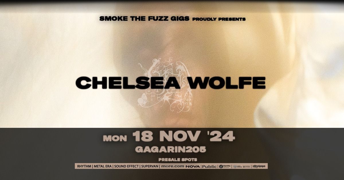 CHELSEA WOLFE w\/ Sofia Sarri & Chrysa Tsaltampasi live @ Gagarin205 | Mon 18\/11\/24