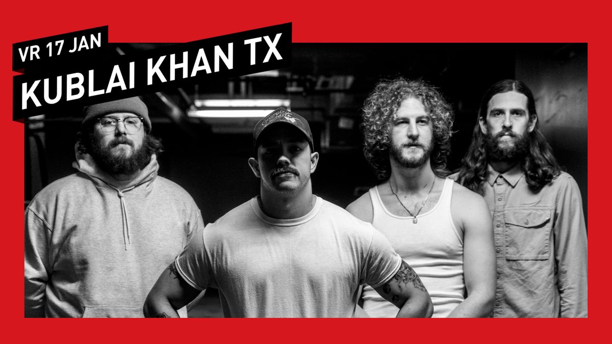 Kublai Khan TX \/\/ 013 Tilburg