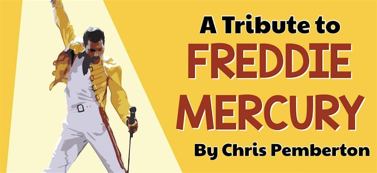 A Tribute to Freddie Mercury by Chris Pemberton with Woodfired Pizza