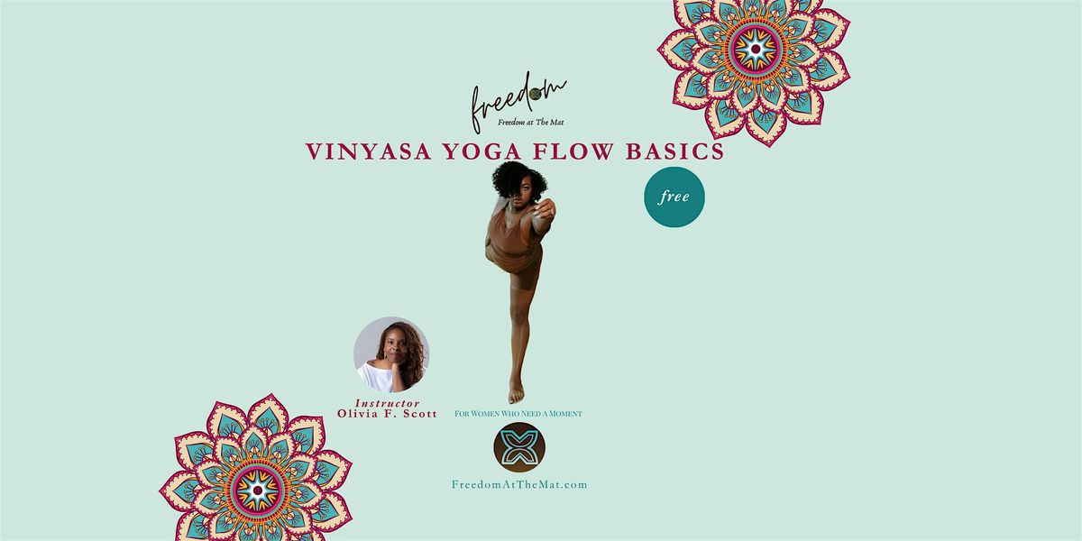 FREE Vinyasa Yoga Basics Class by Freedom at The Mat