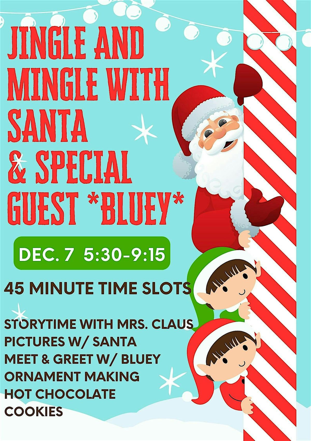 Jingle and Mingle with Santa!