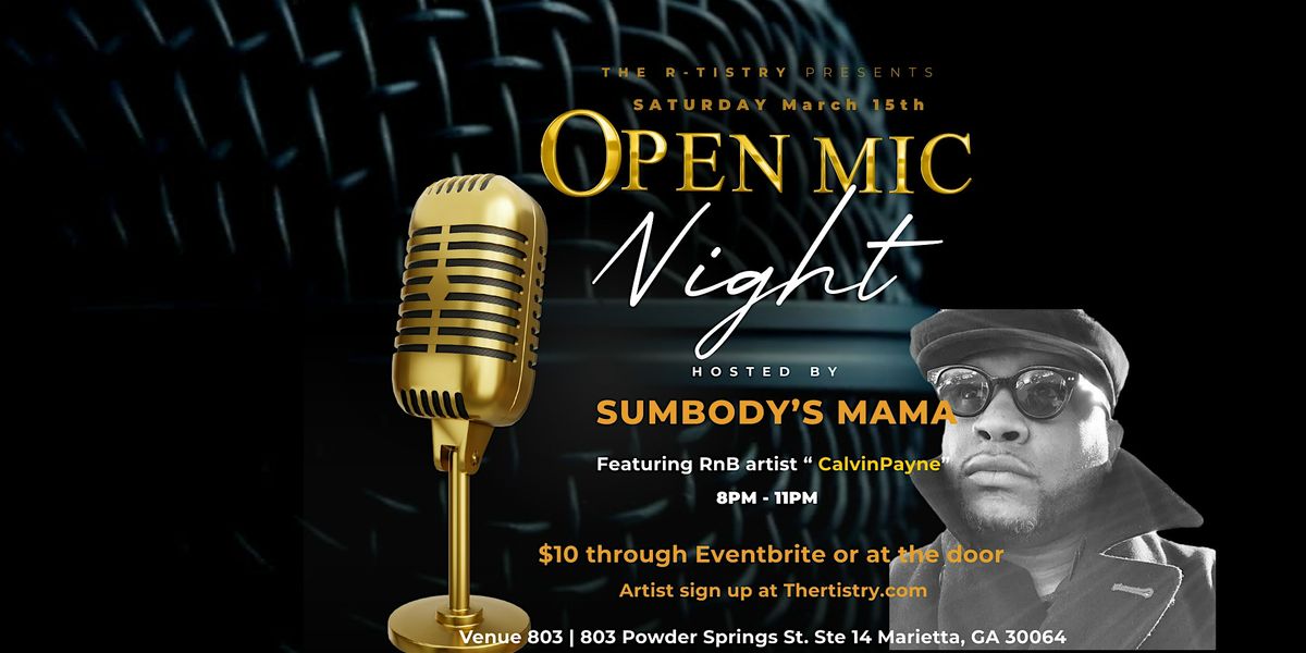 The R- Tistry presents " Open Mic Night"