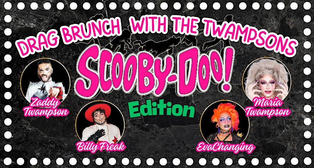 Drag Brunch with The Twampsons: Scooby-Doo Edition!