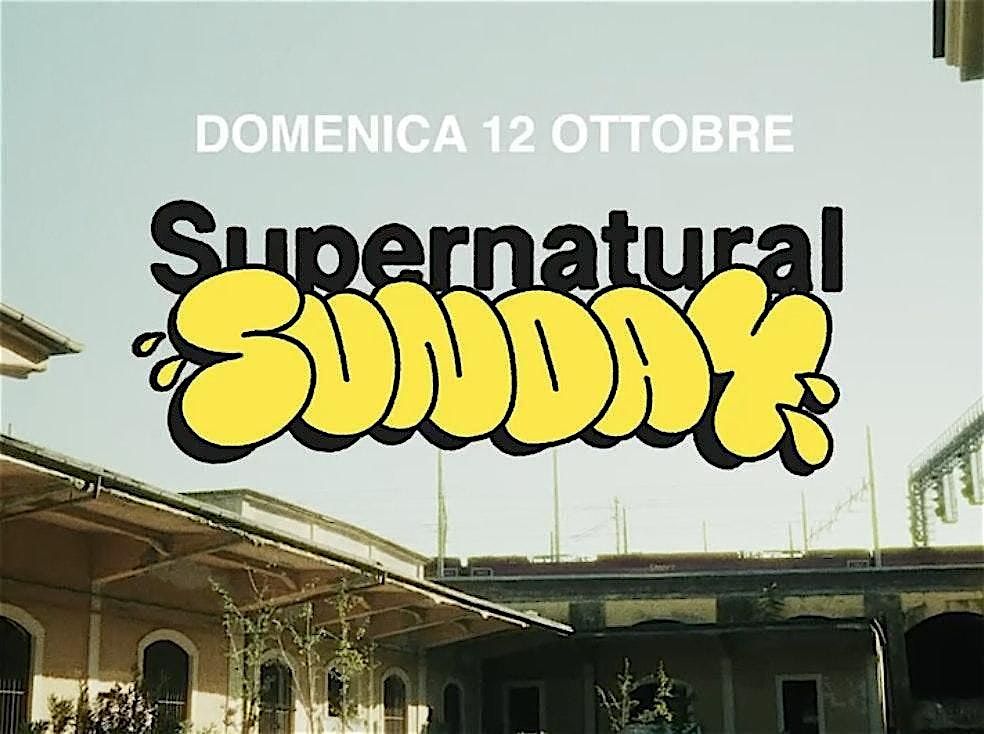 SUPERNATURAL SUNDAY | SAN LORENZO PARK @ THE SOCIAL HUB