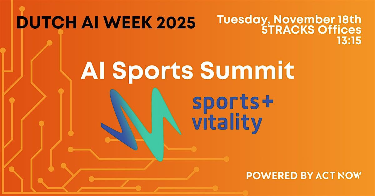 AI Sports Summit  - Dutch AI Week
