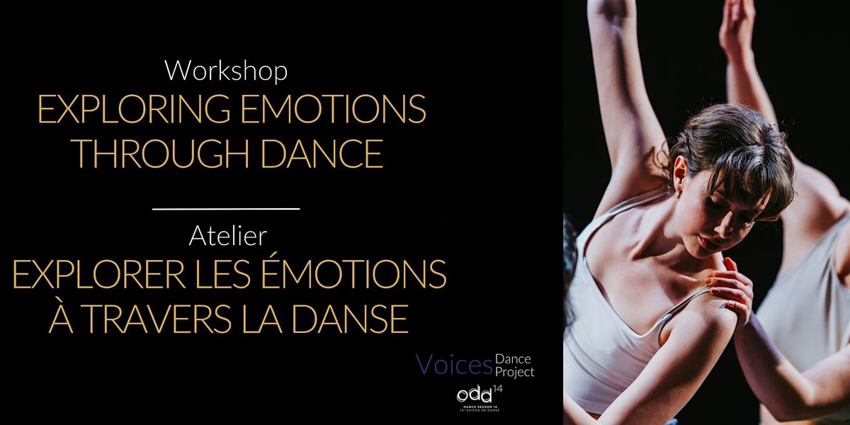 Exploring Emotions Through Dance | Explorer les \u00e9motions \u00e0 travers la danse