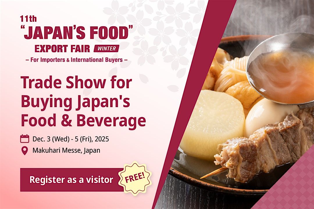 \u201cJAPAN\u2019S FOOD\u201d EXPORT FAIR Winter 2025