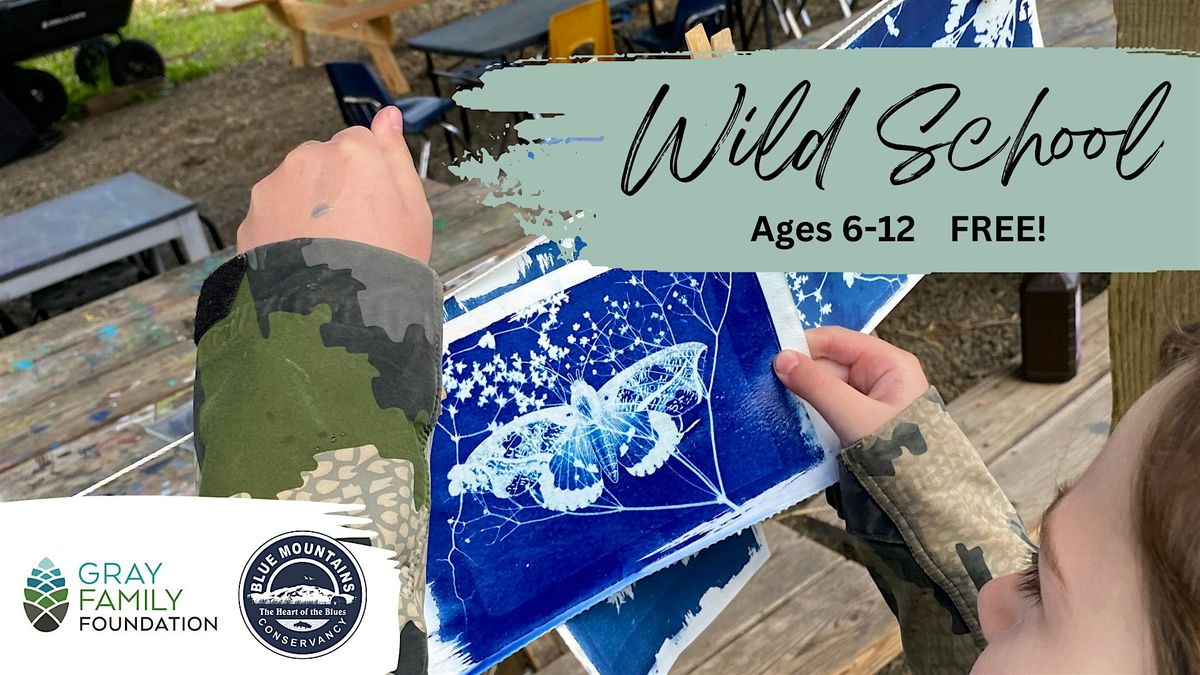 Wild School (ages 6-12) Free!