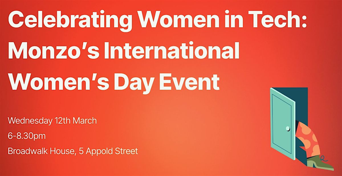 Celebrating Women in Tech: Monzo\u2019s International Women\u2019s Day Event