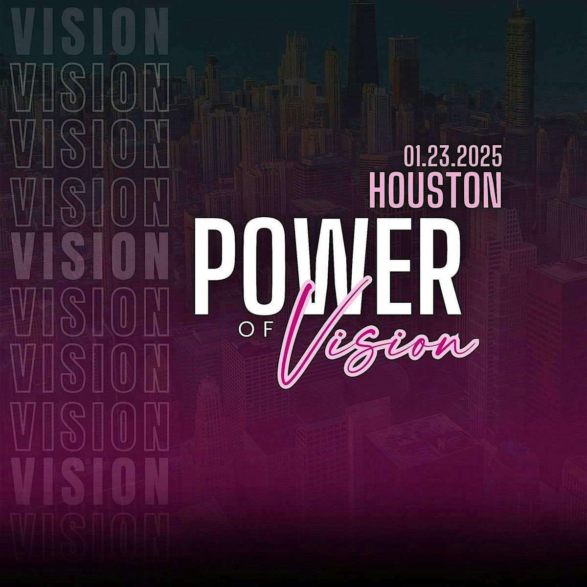 2025 Power of Vision - Ladies Night Out HTX Vision Board Party