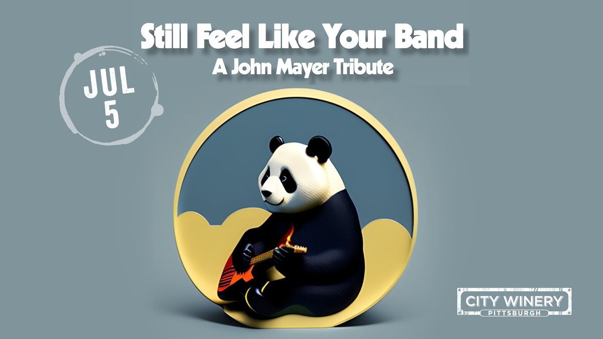 Still Feel Like Your Band: A John Mayer Tribute