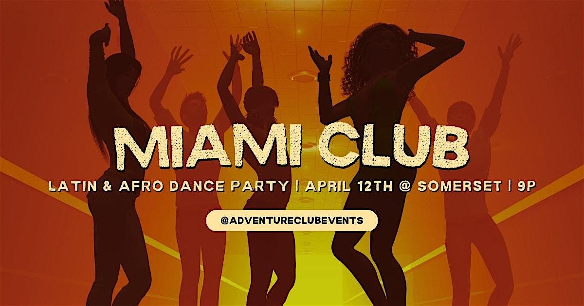 Miami Club : Latin & Afro Fusion Dance Party