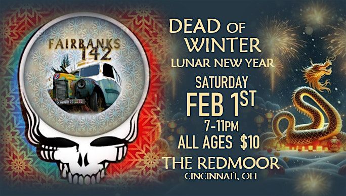 3rd Annual Dead of Winter Lunar New Year featuring Fairbanks 142