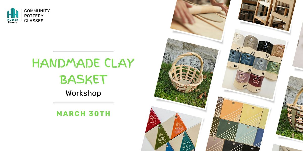 Hutton House Clay Basket Workshop