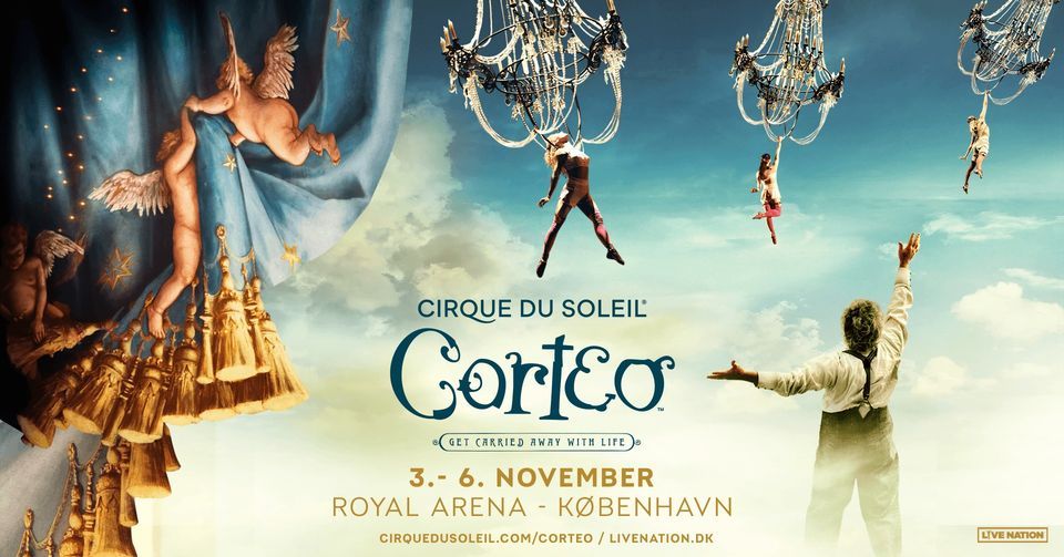 Cirque Du Soleil: Corteo \/ Royal Arena \/ 3. - 6. november  2022