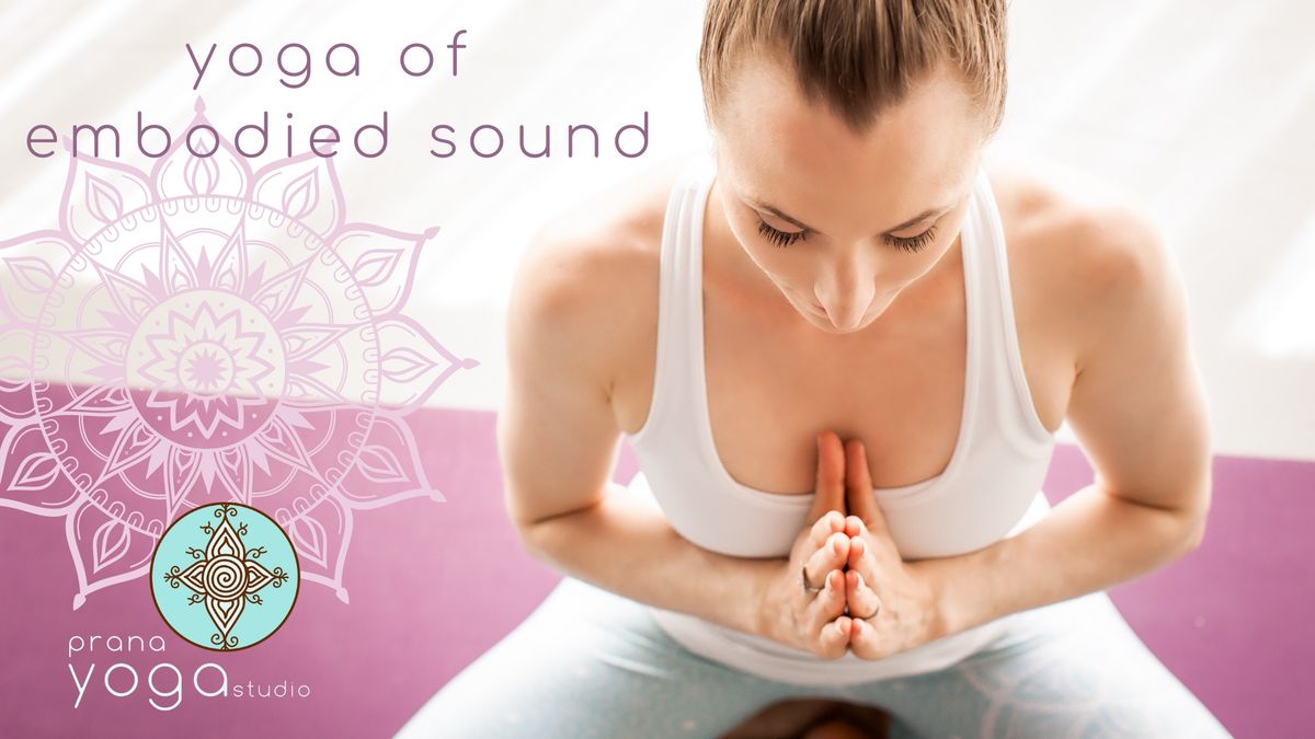 YOGA OF EMBODIED SOUND 