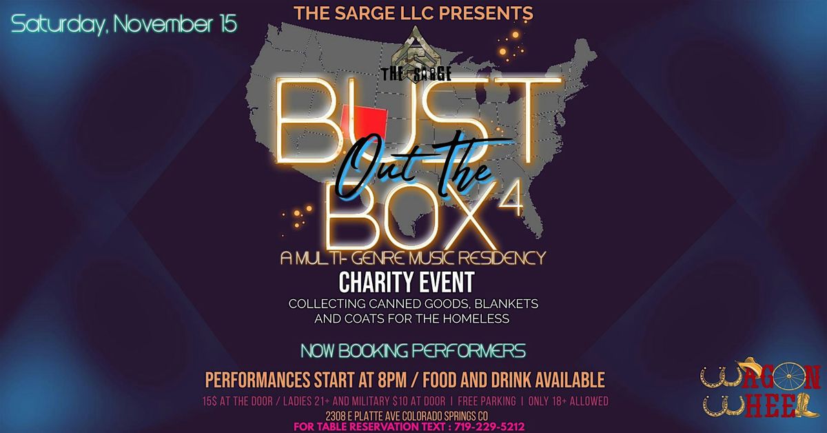 The Sarge LLC Presents: BUST OUT THE BOX 4 Charity Night