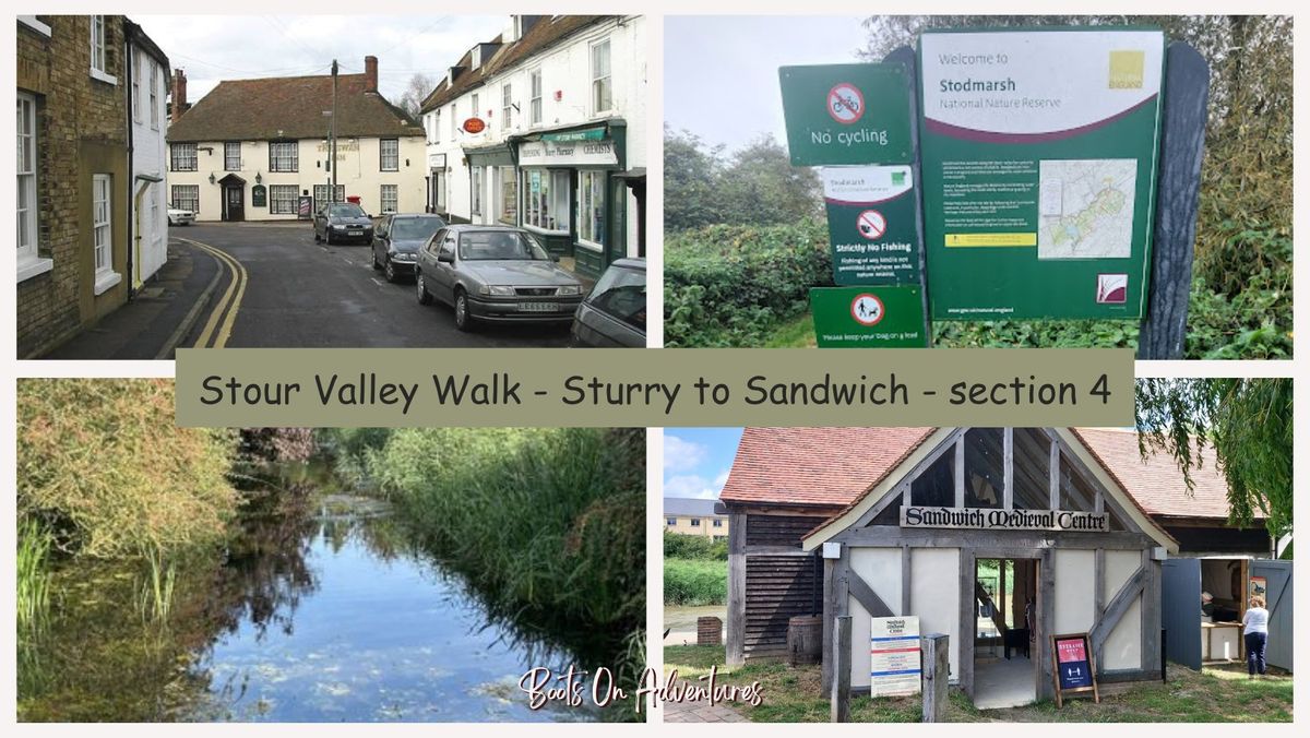 Stour Valley Walk 4 - Sturry to Sandwich