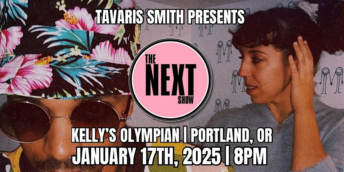 TAVARIS SMITH PRESENTS: THE NEXT SHOW