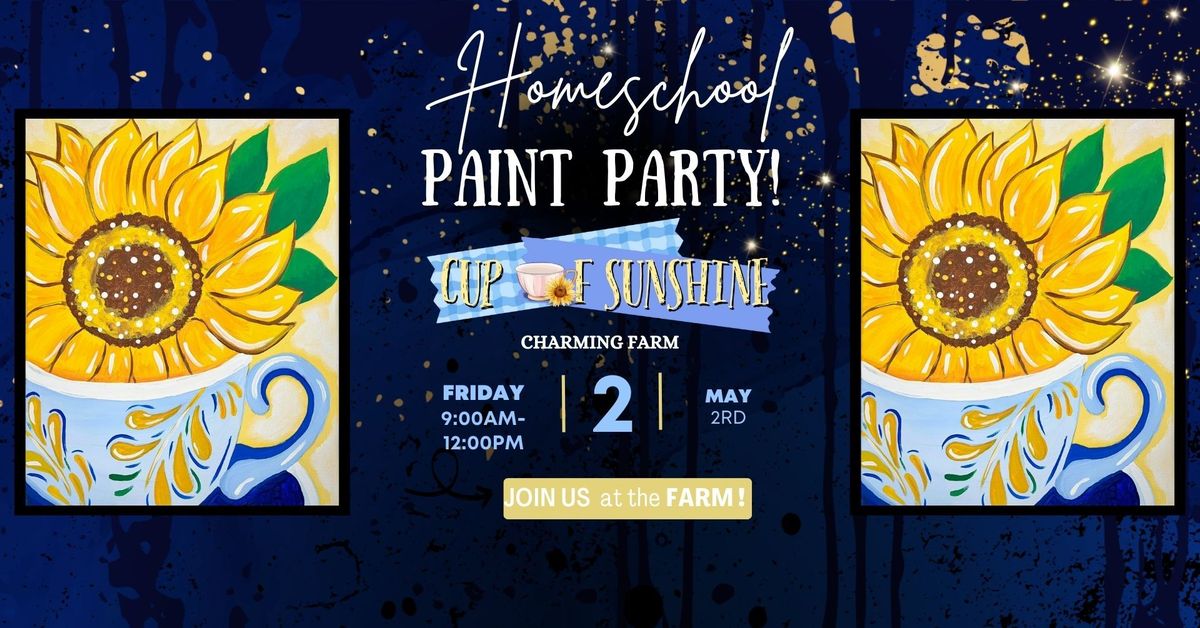 \ud83c\udfa8 Homeschool Paint Party \u2013 Cup of Sunshine! \u2615\ud83c\udf3b