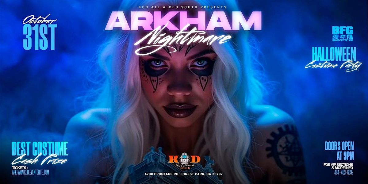 Arkham Nightmare At KOD ATL (Halloween Night Costume Party)