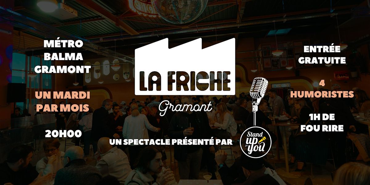 Stand up - La Friche - Toulouse Gramont