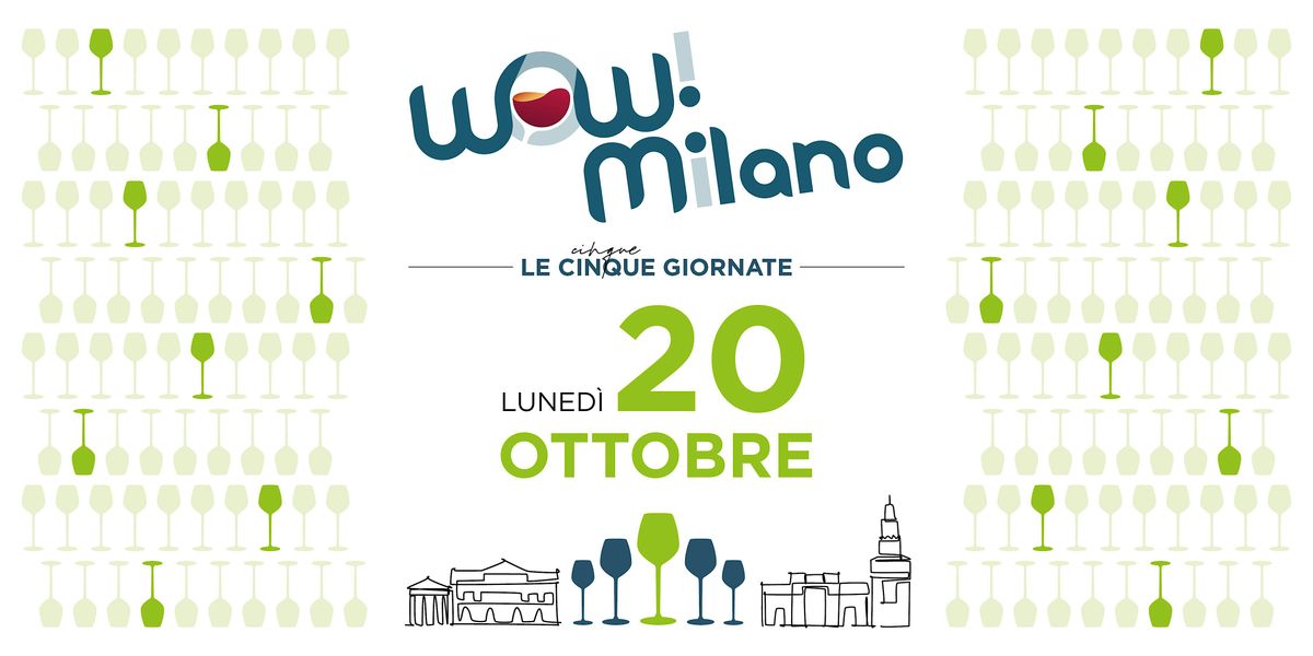 20 ottobre \u2022 Le cinque giornate WOW! Milano