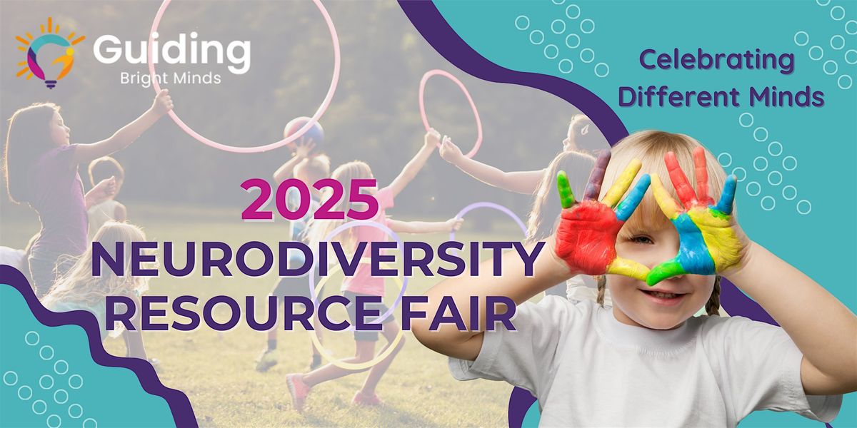 Guiding Bright Minds 3rd Annual Neurodiversity Resource Fair