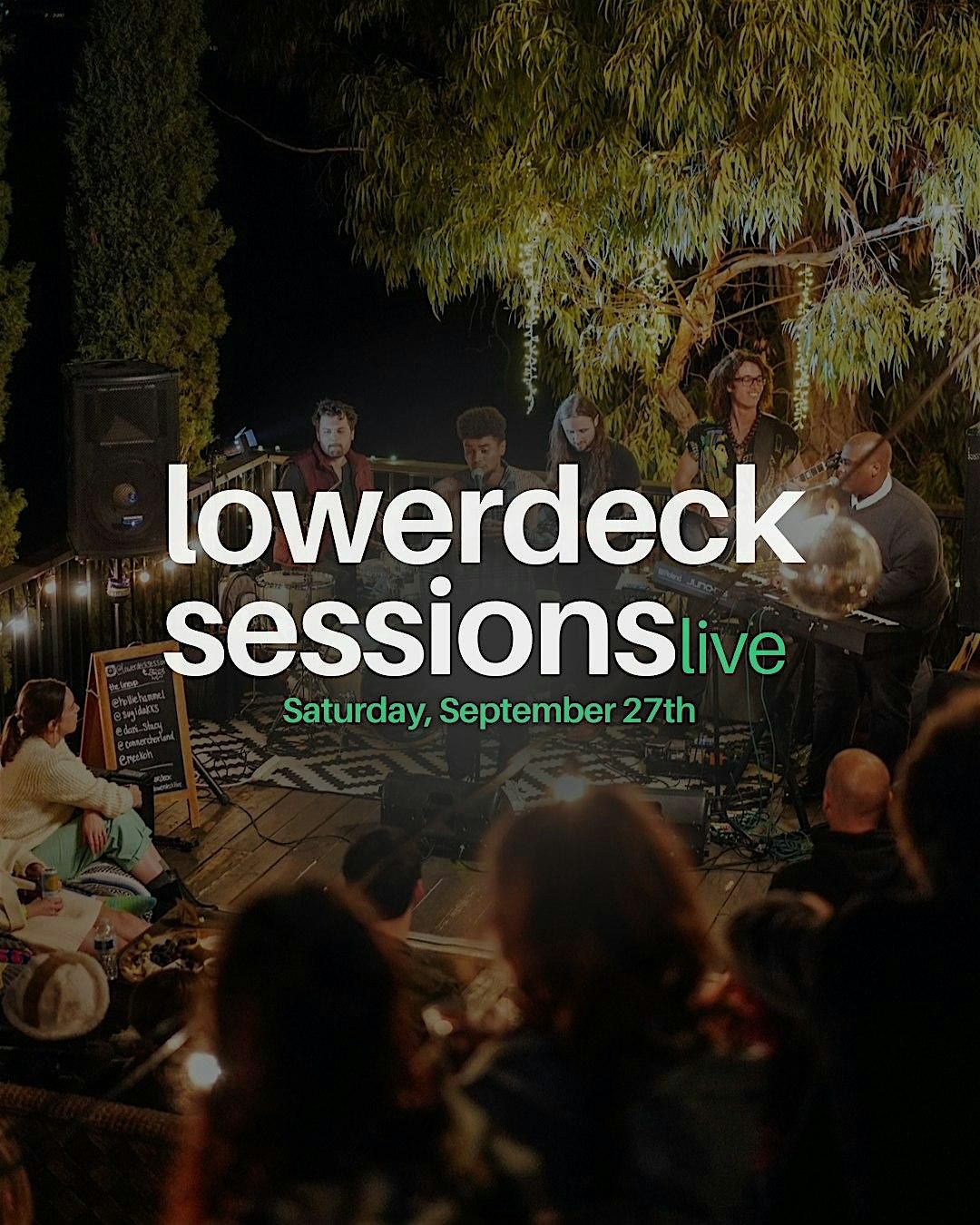 LowerDeck Sessions- September 27th