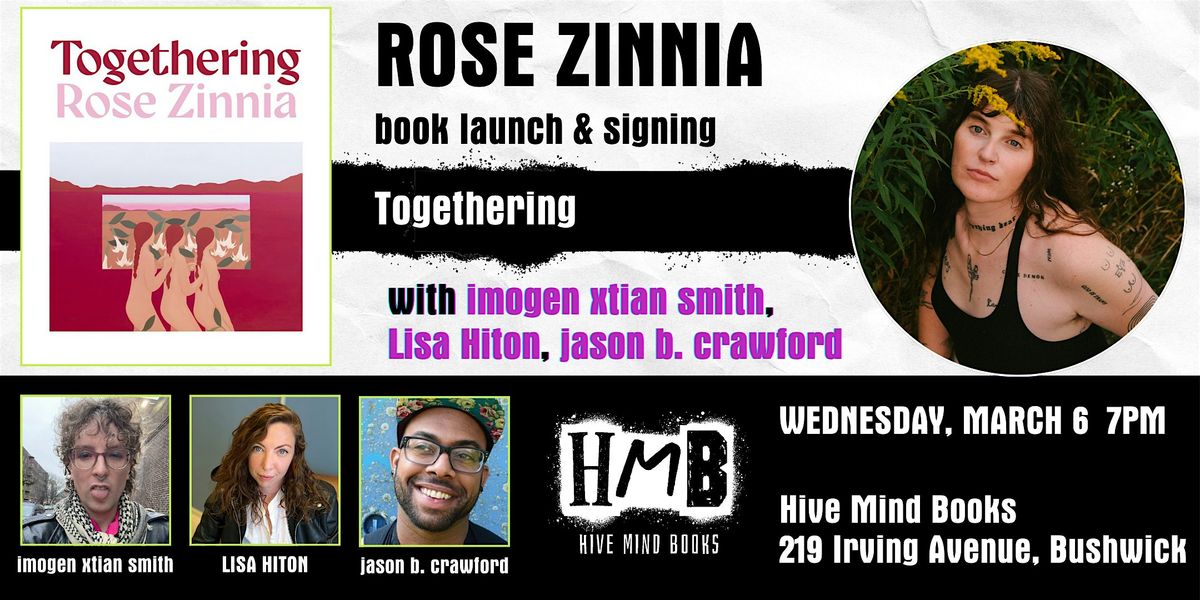 Poetry Reading: Rose Zinnia - Togethering