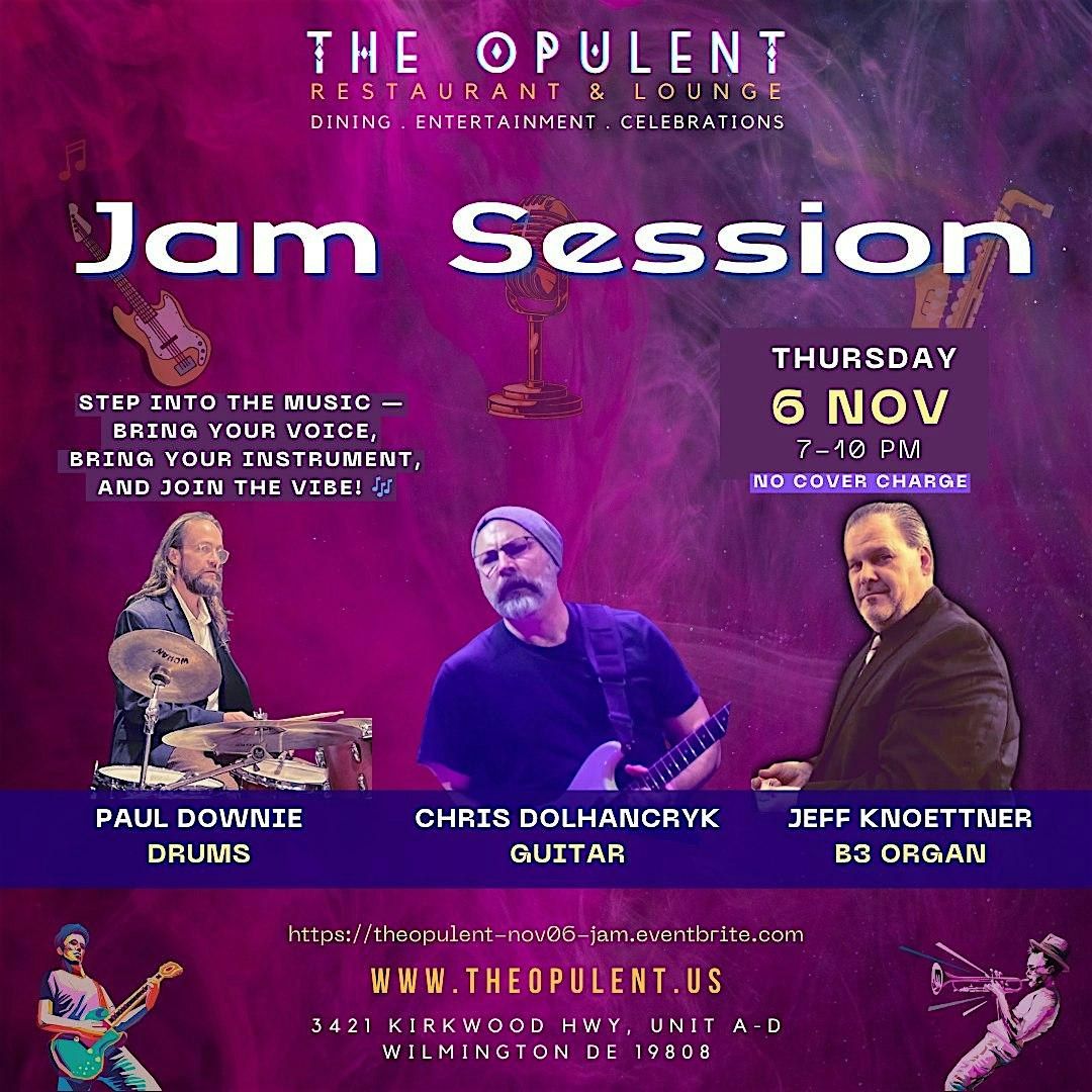 Jam Night at The Opulent!